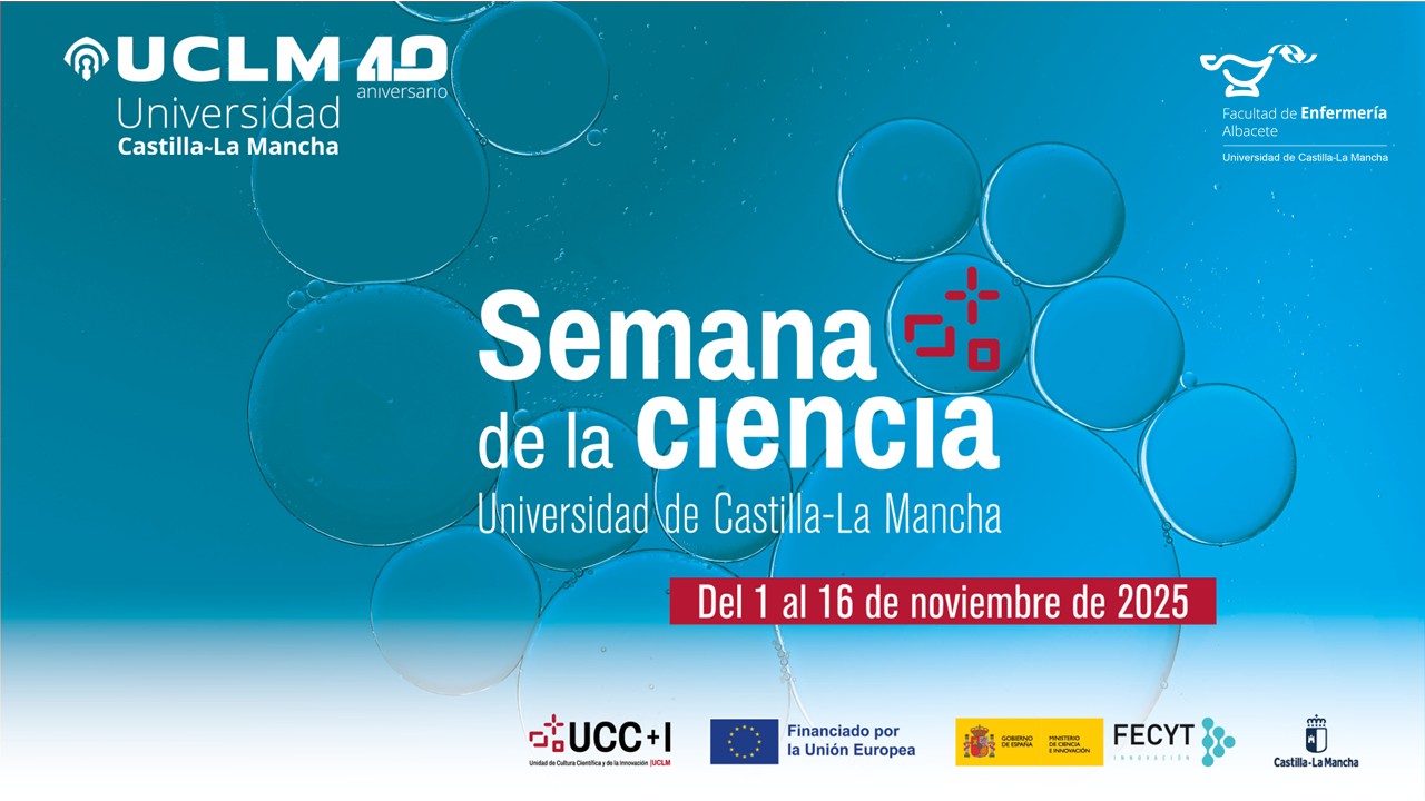 Semana de la Ciencia. Facultad de Enfermería de Albacete. UCLM