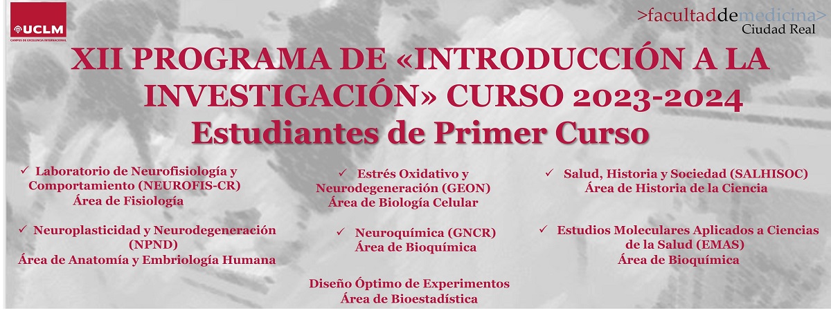 Oferta de plazas y proyectos para participar en el XII Programa de Introducción a la Investigación para estudiantes de Primer Curso de la Facultad de Medicina de Ciudad Real, del 10 de junio al 5 de julio de 2024