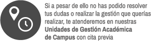 Te atenderemos en UGAC de campus con cita previa